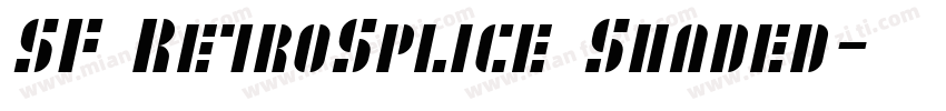 SF RetroSplice Shaded字体转换